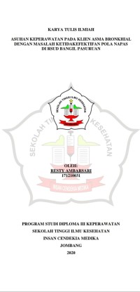 ASUHAN KEPERAWATAN PADA KLIEN ASMA BRONKHIAL DENGAN MASALAH KETIDAKEFEKTIFAN POLA NAPAS 
DI RSUD BANGIL PASURUAN