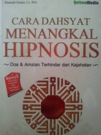 Image of Cara Dahsyat Menangkal Hipnosis : Doa dan Amalan Terhindar dari Kejahatan