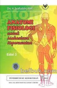 Image of Anatomi Fisiologi : Untuk Mahasiswa Keperawatan