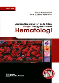 Image of Asuhan Keperawatan pada klien dengan Gangguan Sistem Hematologi