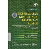 Image of BUKU SAKU KEPERAWATAN KOMUNITAS & KESEHATAN RUMAH : PERANGKAT PENGKAJIAN, INTERVENSI, DAN PENYULUHAN
