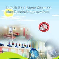Image of Buku Ajar Pemenuhan Kebutuhan Dasar Manusia : Kehilangan, Kematian Dan Berduka Dan Proses Keperawatan