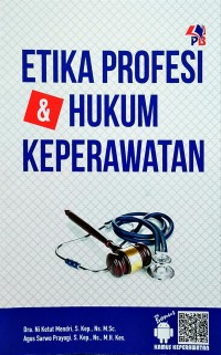 Image of Etika Profesi Dan Hukum Keperawatan