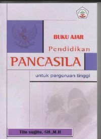 Image of Buku Ajar Pendidikan Pancasila Untuk Perguruan Tinggi
