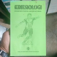 Image of Kenensiologi ( The Anatomy of Motion = Anatomi Alat Gerak )