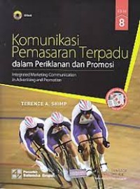 Image of Komunikasi Pemasaran Terpadu dalam Periklanan dan Promosi Edisi 8 (Integrated Marketing Communication in advertising and Promotion)
