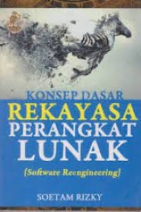 Image of Konsep Dasar Rekayasa Perangkat Lunak (Software Reegineering)