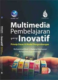 Image of Multimedia Pembelajaran Yang Inovatif Prinsip Dasar Dan Model Pengembangan + DVD