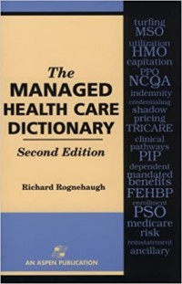 Image of The Managed Health Care Dictionary