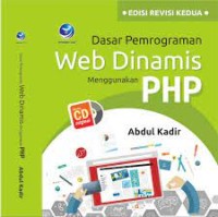 Image of Dasar Pemrograman Web Dinamis Menggunakan PHP+cd (Ed. Revisi Kedua)