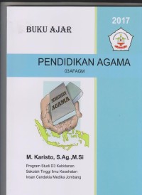 Image of Buku Ajar Pendidikan Agama Program Studi DIII Kebidanan Stikes Insan Cendekia Medika Jombang