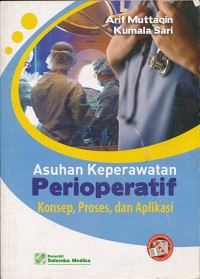 Image of Asuhan keperawatan perioperatif : konsep, proses, dan aplikasi