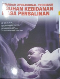 Image of Standart Operasional Prosedur AsuhanKebidanan Masa Persalinan