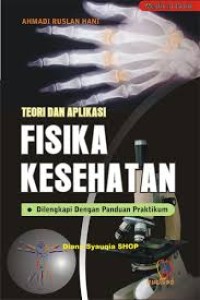 Image of Teori dan Aplikasi Fisika Kesehatan