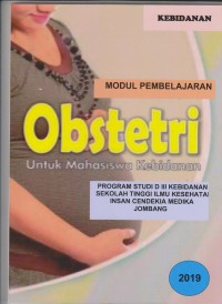Image of Modul Pembelajaran Obstetri untuk Mahasiswa Program Studi D3 Kebidanan Sekolah Tinggi Ilmu Kesehatan Insan Cendekia Medika Jombang