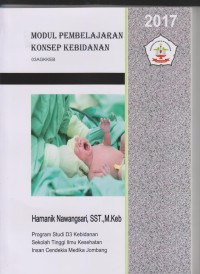 Image of Modul Pembelajaran Konsep Kebidanan Program Studi D3 Kebidanan Sekolah Tinggi Ilmu Kesehatan Insan Cendekia Medika Jombang