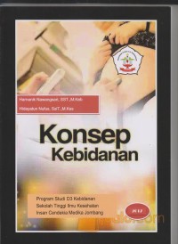 Image of Konsep Kebidanan Program Studi D3 Kebidanan Sekolah Tinggi Ilmu Kesehatan Stikes Insan Cendekia Medika Jombang