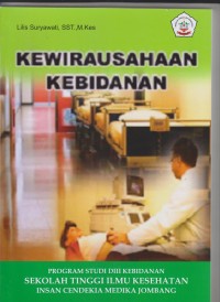 Image of Kewirausahaan Kebidanan Program Studi DIII Kebidanan Sekolah Tinggi Ilmu Kesehatan Insan Cendekia Medika Jombang