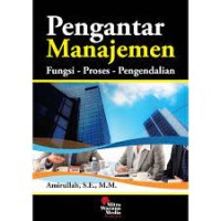 Image of Pengantar manajemen (Fungsi - Proses - Pengendalian)