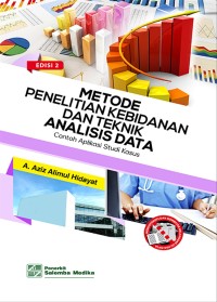 Image of Metode Penelitian Kebidanan dan Teknik Analisis Data:Contoh Aplikasi Studi Kasus (e2)