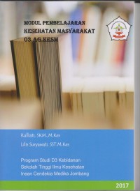 Image of Modul Pembelajaran Kesehatan Masyarakat Program Studi D3 Kebidanan Sekolah Tinggi Ilmu Kesehatan Insan Cendekia Medika Jombang