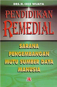 Image of Pendidikan Remidial Sarana Pengembangan Mutu Sumber Daya Manusia