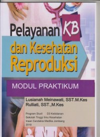 Image of Modul Praktikum KB dan Kesehatan Reproduksi Program Studi D3 Kebidanan Sekolah Tinggi Ilmu Kesehatan Insan Cendekia Medika Jombang