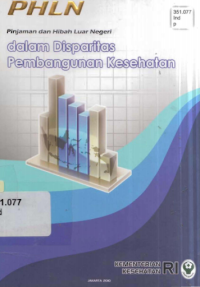 Image of PHLN : Pinjaman dan Hibaj Luar Negeri dalam Disparitas Pembangunan Kesehatan