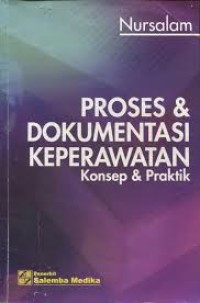 Image of Proses & Dokumentasi Keperawatan : Konsep & Praktik
