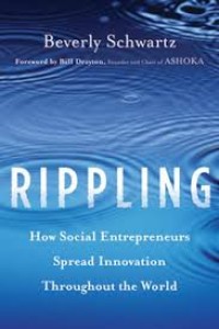 Image of Rippling : How Social Enterpreneurs Spread Innovation Throughout The World