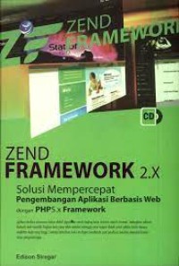 Image of Zend Framework 2.X : Solusi Mempercepat Pengembangan Aplikasi Berbasis Web Dengan PHP 5.x Framework+cd
